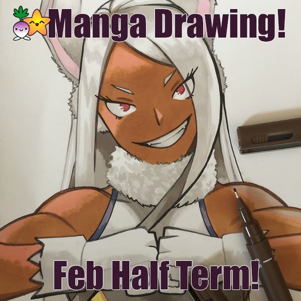 Manga Drawing Workshop Feb Half Term Cardiff Turnip Starfish